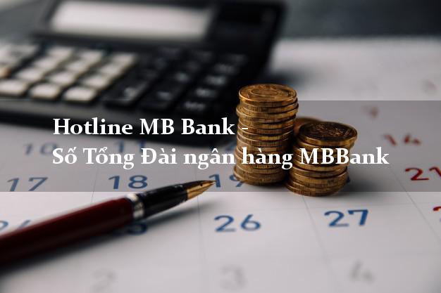 Hotline MB Bank - Số Tổng Đài ngân hàng MBBank