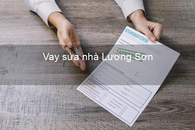 Vay sửa nhà Lương Sơn Vay sửa nhà Lương Sơn