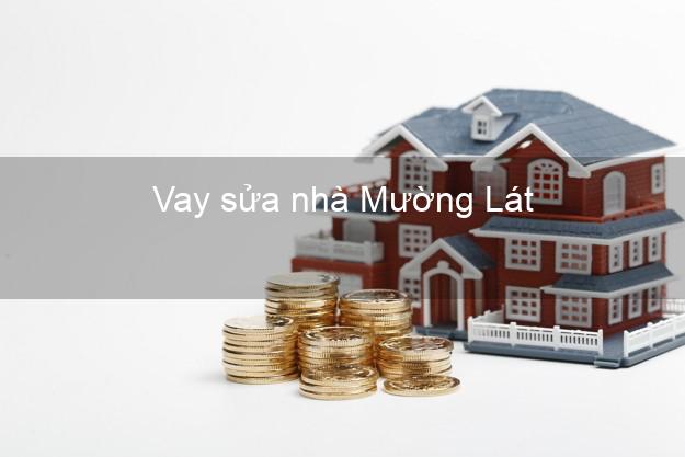 Vay sửa nhà Mường Lát
