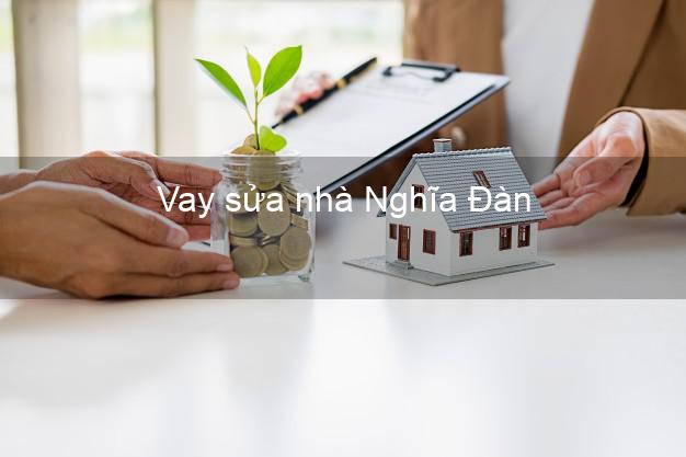 Vay sửa nhà Nghĩa Đàn
