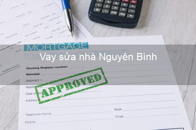 Vay sửa nhà Nguyên Bình