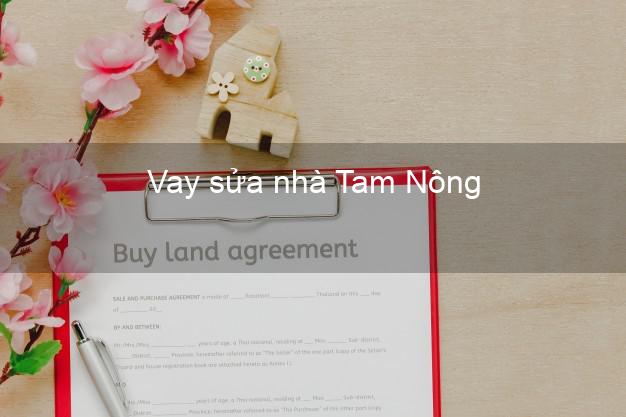 Vay sửa nhà Tam Nông