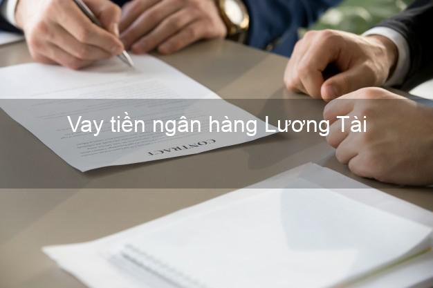 Vay tiền ngân hàng Lương Tài