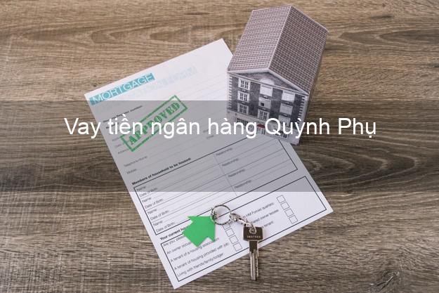 Vay tiền ngân hàng Quỳnh Phụ