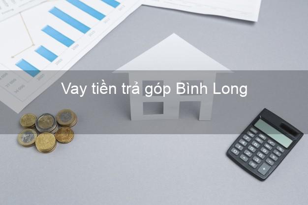 Vay tiền trả góp Bình Long