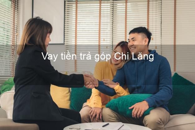 Vay tiền trả góp Chi Lăng Vay tiền trả góp Chi Lăng