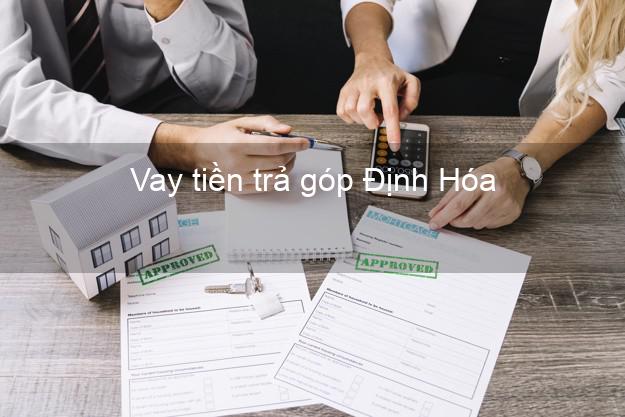 Vay tiền trả góp Định Hóa Vay tiền trả góp Định Hóa