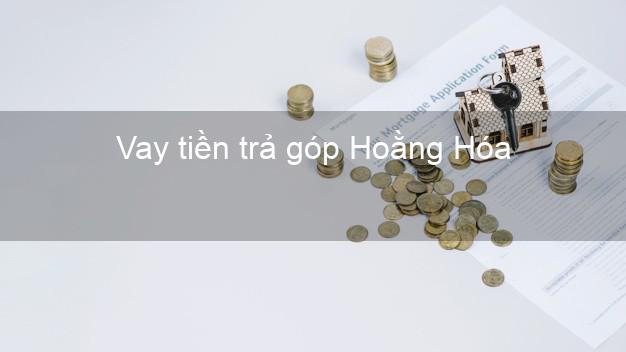 Vay tiền trả góp Hoằng Hóa