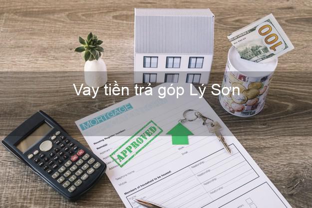 Vay tiền trả góp Lý Sơn Vay tiền trả góp Lý Sơn