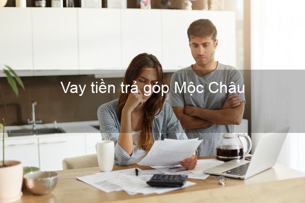 Vay tiền trả góp Mộc Châu Vay tiền trả góp Mộc Châu