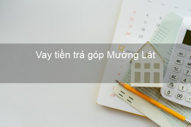 Vay tiền trả góp Mường Lát