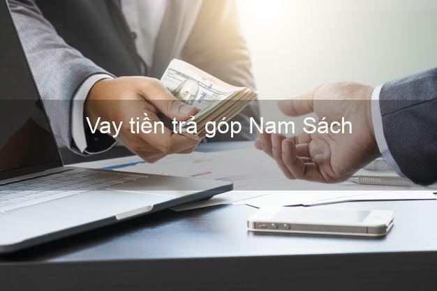 Vay tiền trả góp Nam Sách Vay tiền trả góp Nam Sách