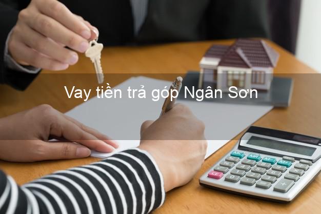 Vay tiền trả góp Ngân Sơn Vay tiền trả góp Ngân Sơn