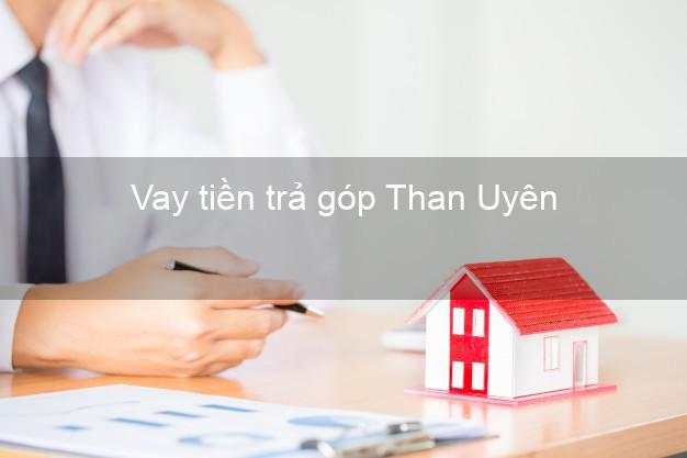 Vay tiền trả góp Than Uyên Vay tiền trả góp Than Uyên