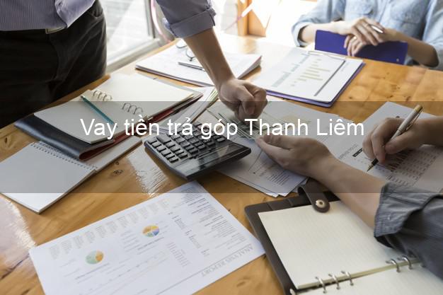 Vay tiền trả góp Thanh Liêm