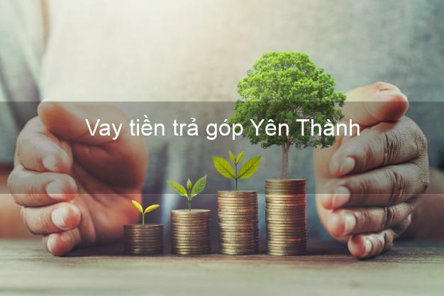 Vay tiền trả góp Yên Thành Vay tiền trả góp Yên Thành