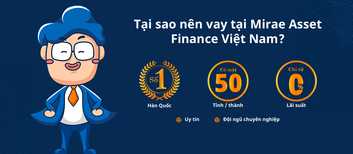 Hướng dẫn vay tiền Mirae Asset có ngay 15tr