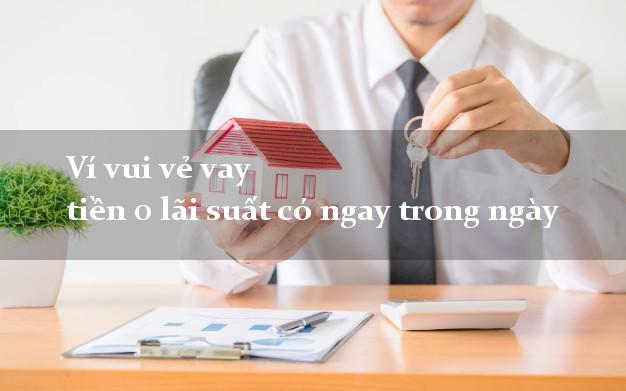 Ví vui vẻ vay tiền 0 lãi suất có ngay trong ngày
