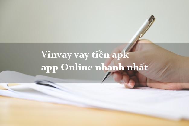 Vinvay vay tiền apk app Online nhanh nhất